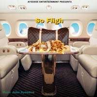 So Fligh - Single - Majic Juan AyeeDoe