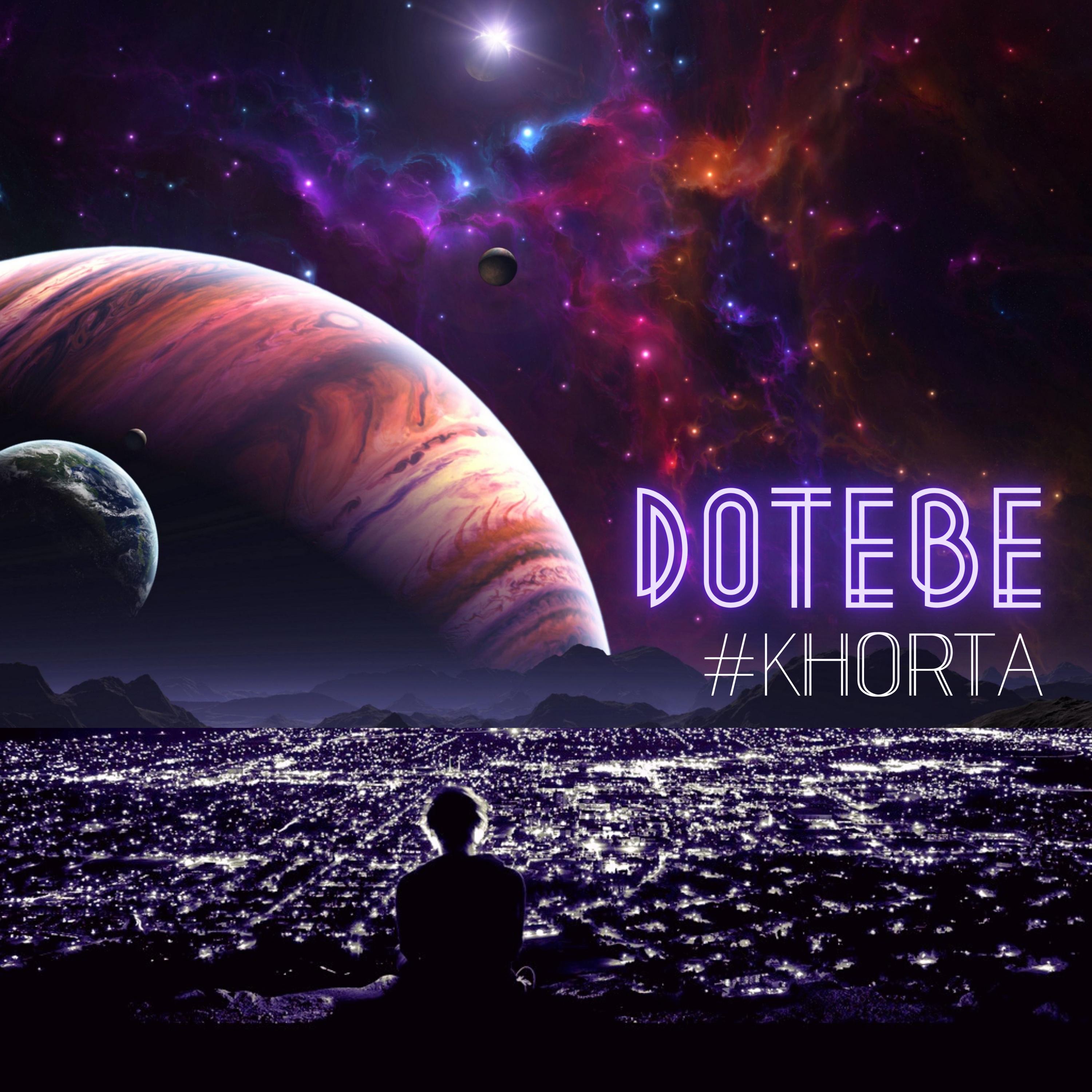 #KHORTA - DOTEBE
