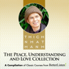 Peace, Understanding, and Love Bundle with Thich Nhat Hanh - Thích Nhất Hạnh