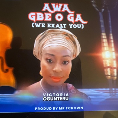 Awa Gbe O Ga - Single