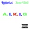 A.I.K.I.G (feat. Kemo 4Six0) - Hypnotize lyrics