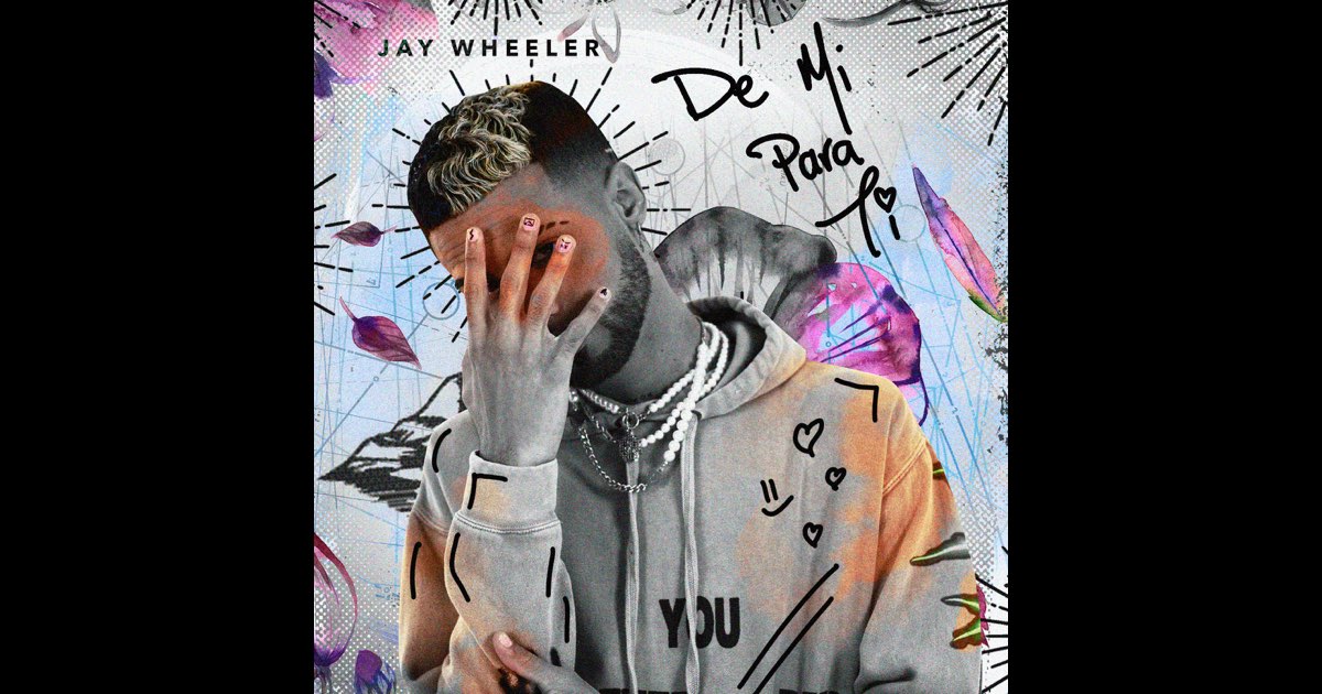 De Mí Para Ti (Apple Music Edition) - Jay Wheeler
