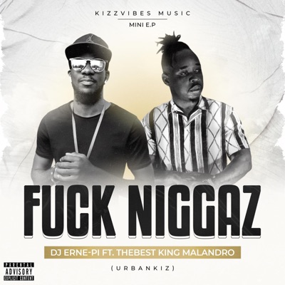 FUCK NIGGAZ - Single