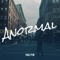 Anormal - PAUL PTM lyrics