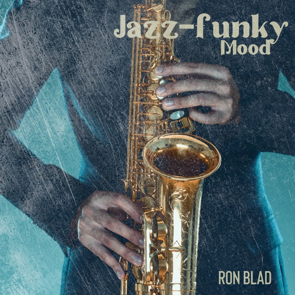 Jazz-funky Mood: Rhythm and Blues, Soul Jazz