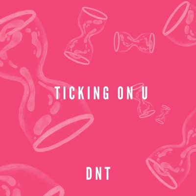 TICKING ON U (feat. TajWonder, 9INE & MØN) - Single