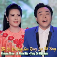 Tân Cổ Rồi Cây Sầu Riêng lại Trổ Bông - Single - Phuong Thuy, Lê Minh Hảo & Vọng Cổ Việt Nam