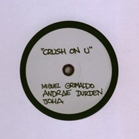 Crush on u (feat. J O H A & Andrae Durden) - Single - Miguel Grimaldo