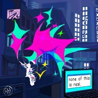 None of This Is Real. - Anxiety Attacks!