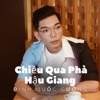 Chiều Qua Phà Hậu Giang - Single