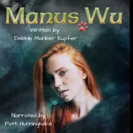Manus Wu: The P.A.W.S. Saga, Book 7 (Unabridged)