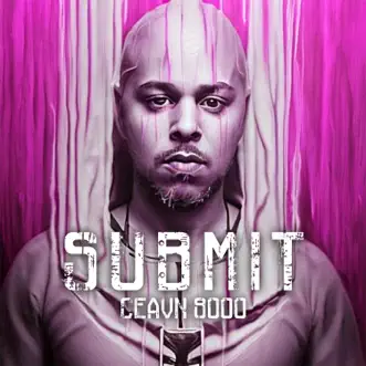 Submit (feat. Peter Muhofa) by Ceavn album reviews, ratings, credits