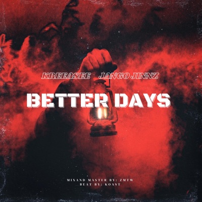 Better Days (feat. Jango Jinnz) - Single