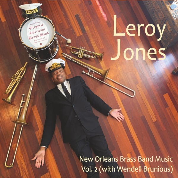 New Orleans Brass Band Music, Vol. 2 (feat. Wendell Brunious & Original Hurricane Brass Band)