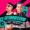 Automotivo Do Soca (feat. O Tubarão) - Single