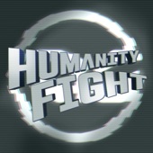 HUMANITY FIGHT artwork