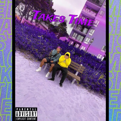 Takes Time - Single
