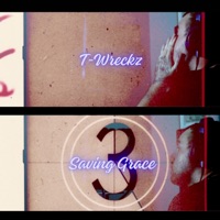 Saving Grace - Single - T-Wreckz