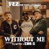 Without Me (feat. DJ Myth & Edo G) - Single