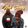 Nah Change (feat. Shane O) - Single