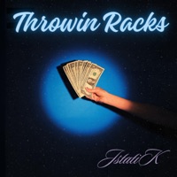 Throwin Racks (feat. JstatiK) - Single - illipsis