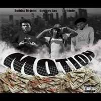 Motion (feat. Streezy Get Dough & Jaredeto) - Single - Buddah Da Joint