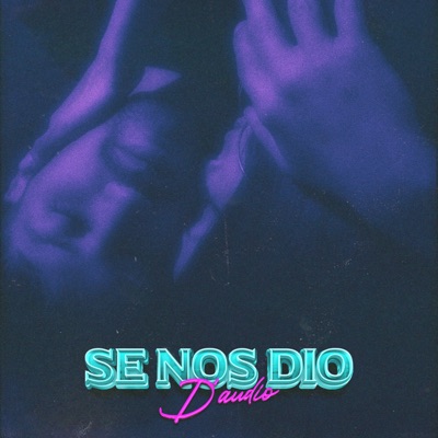 Se Nos Dió - Single