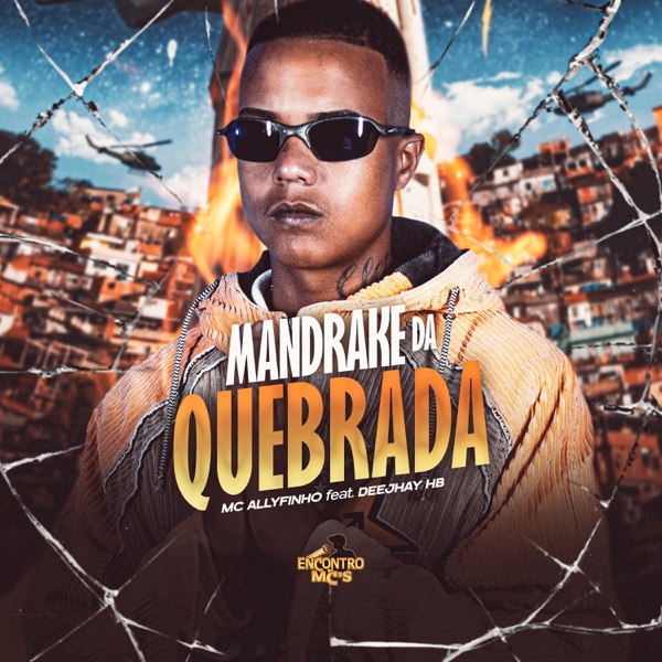 Mandrake da Quebrada (feat. DEEJHAY HB)