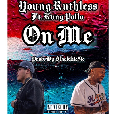 On Me (feat. Kvng Pollo) - Single