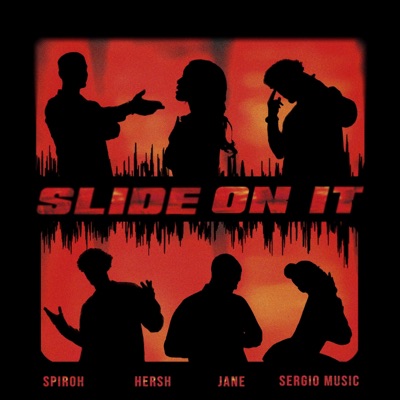 SLIDE ON IT (feat. Sergio Music, Hersh & JANE) - Single