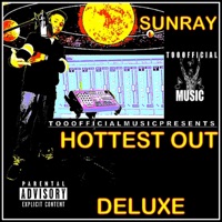 Hottest Out Deluxe - Sunray