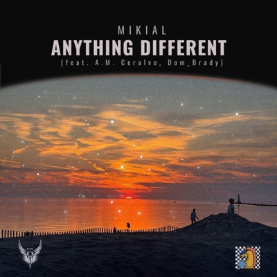 Anything Different (feat. A.M. Ceralvo & Dom_Brady) [Radio Edit] - Single