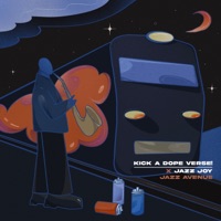 Jazz Avenue - Single - Kick a Dope Verse! & Jazz Joy