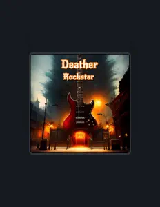 收听 Deather、观看音乐视频、阅读小传、查看巡演日期等 ！