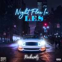 Night Flex In L.E.S - Rockwelz