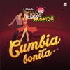 Cumbia Bonita - Single