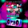 Wanna Be