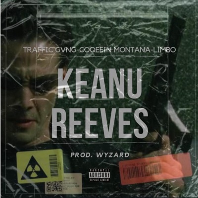 Keanu Reeves (feat. Coqeéin Montaña, Limbo Pe & Wyzard) - Single