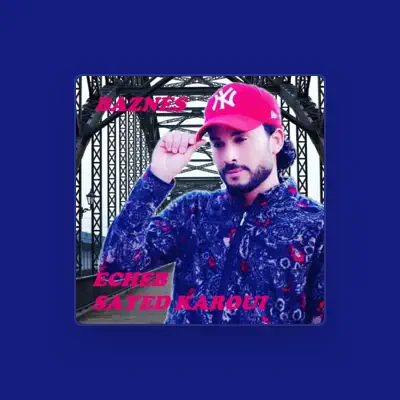 Listen to Echeb Sayed Karoui, watch music videos, read bio, see tour dates & more!