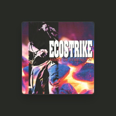 Listen to Ecostrike, watch music videos, read bio, see tour dates & more!