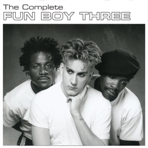 The Complete Fun Boy Three