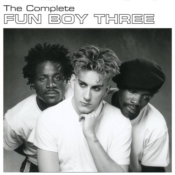 The Complete Fun Boy Three