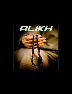 Dengarkan alikh, tonton video musik, baca bio, lihat tanggal tur & lainnya!