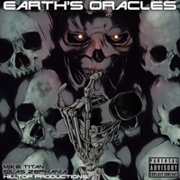 Earth's Oracles (feat. Silas Zephania) - Single - Mike Titan & Hilltop Productions
