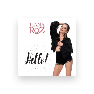 Listen to Tiana Roz, watch music videos, read bio, see tour dates & more!