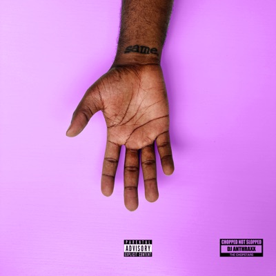 same. (ChopNotSlop Remix) - Single
