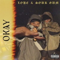 Okay - Single - Lobe & Sour Gum