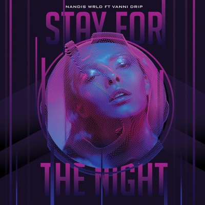 Stay For the Night (feat. Vanni Drip) - Single