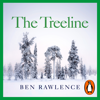 The Treeline - Ben Rawlence