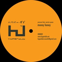 Money Honey (feat. Warrior Queen) - Single - Pressure